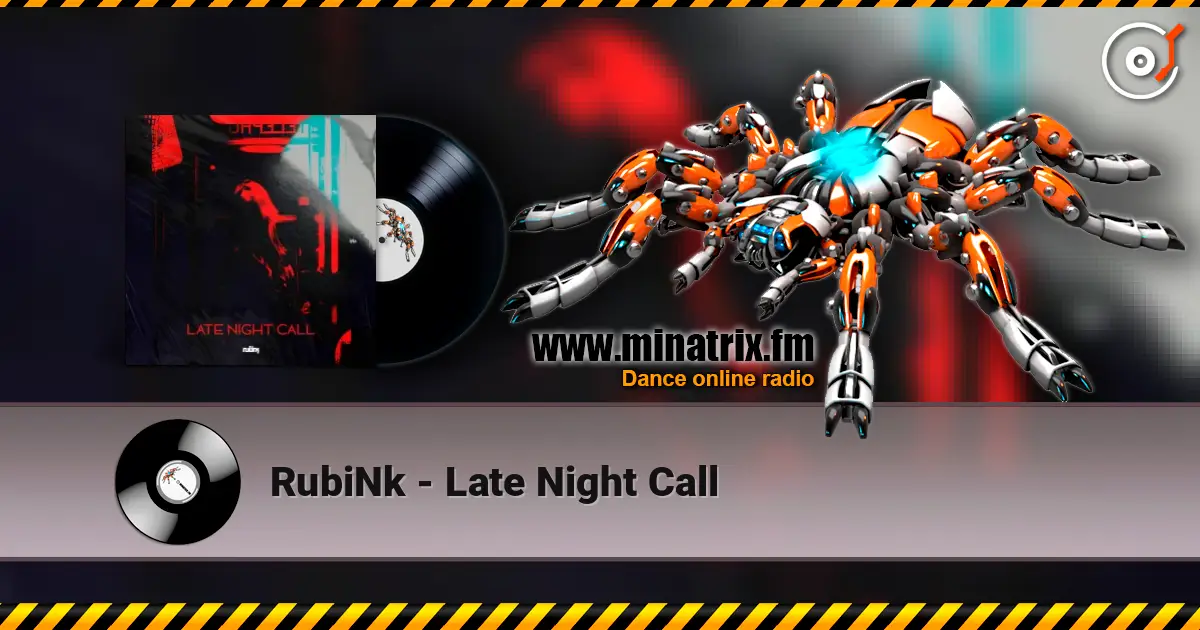 RubiNk - Late Night Call 高品质在线收听 | Minatrix.FM