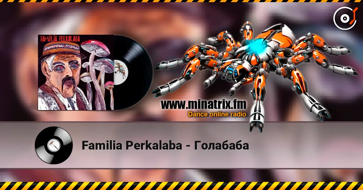 Familia Perkalaba - Голабаба 高品质在线收听 | Minatrix.FM