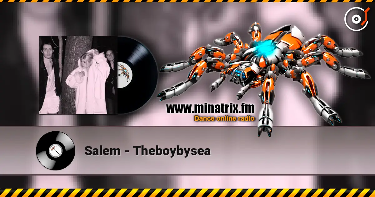 Salem - Theboybysea 高品质在线收听 | Minatrix.FM