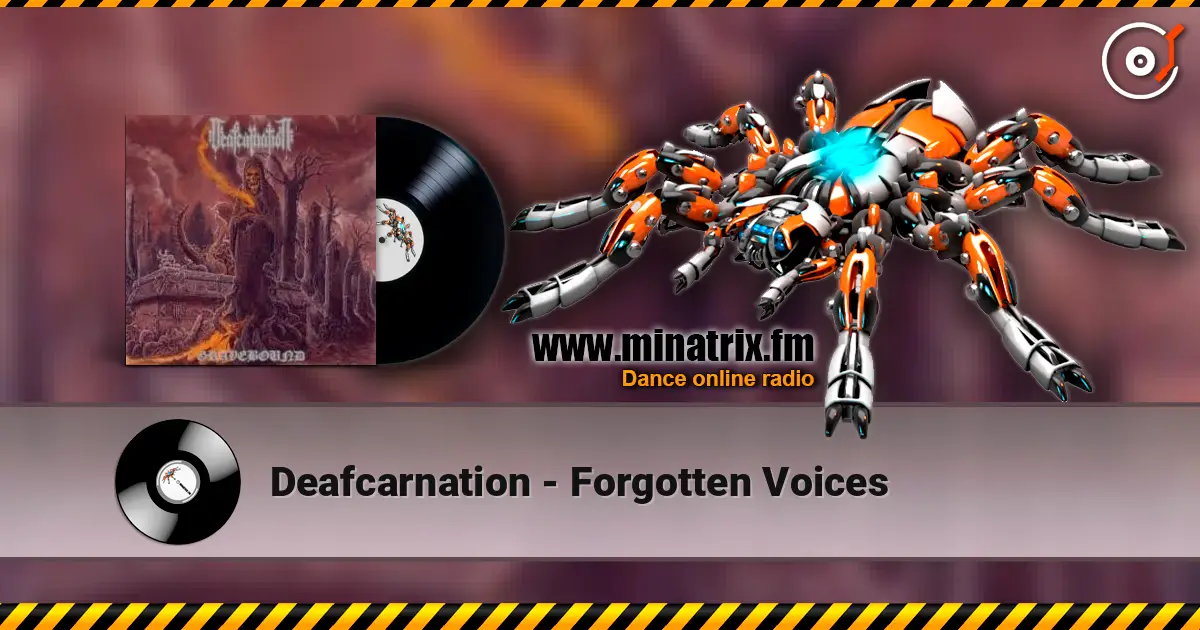 Deafcarnation - Forgotten Voices listen online in high quality | Minatrix.FM