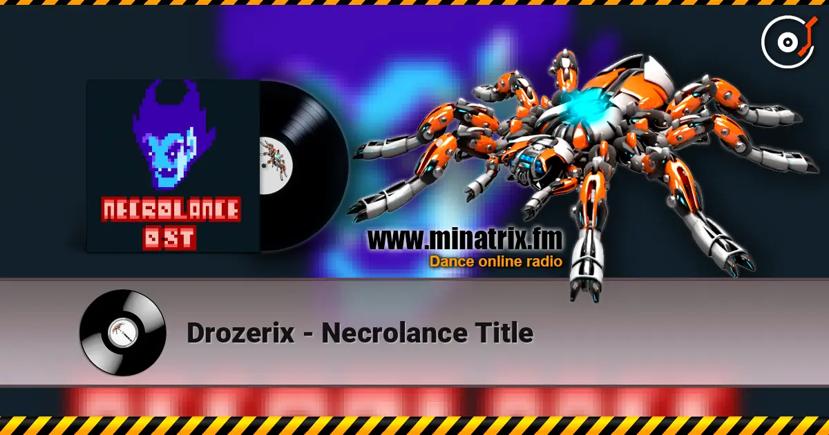Drozerix - Necrolance Title 高品质在线收听 | Minatrix.FM