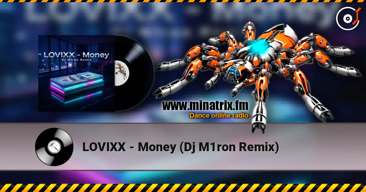 LOVIXX - Money (Dj M1ron Remix) 高品质在线收听 | Minatrix.FM