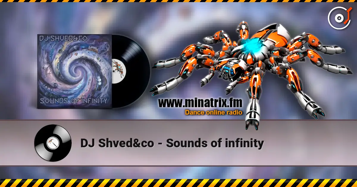 DJ Shved&co - Sounds of infinity 高品质在线收听 | Minatrix.FM
