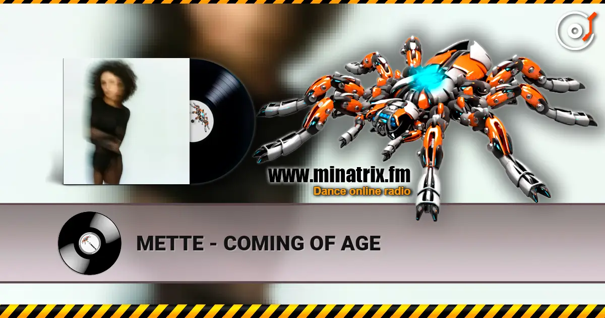 METTE - COMING OF AGE слухати онлайн у високій якості | Minatrix.FM