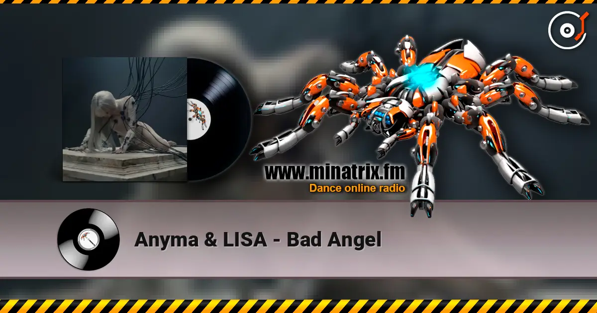 Anyma & LISA - Bad Angel 高品质在线收听 | Minatrix.FM