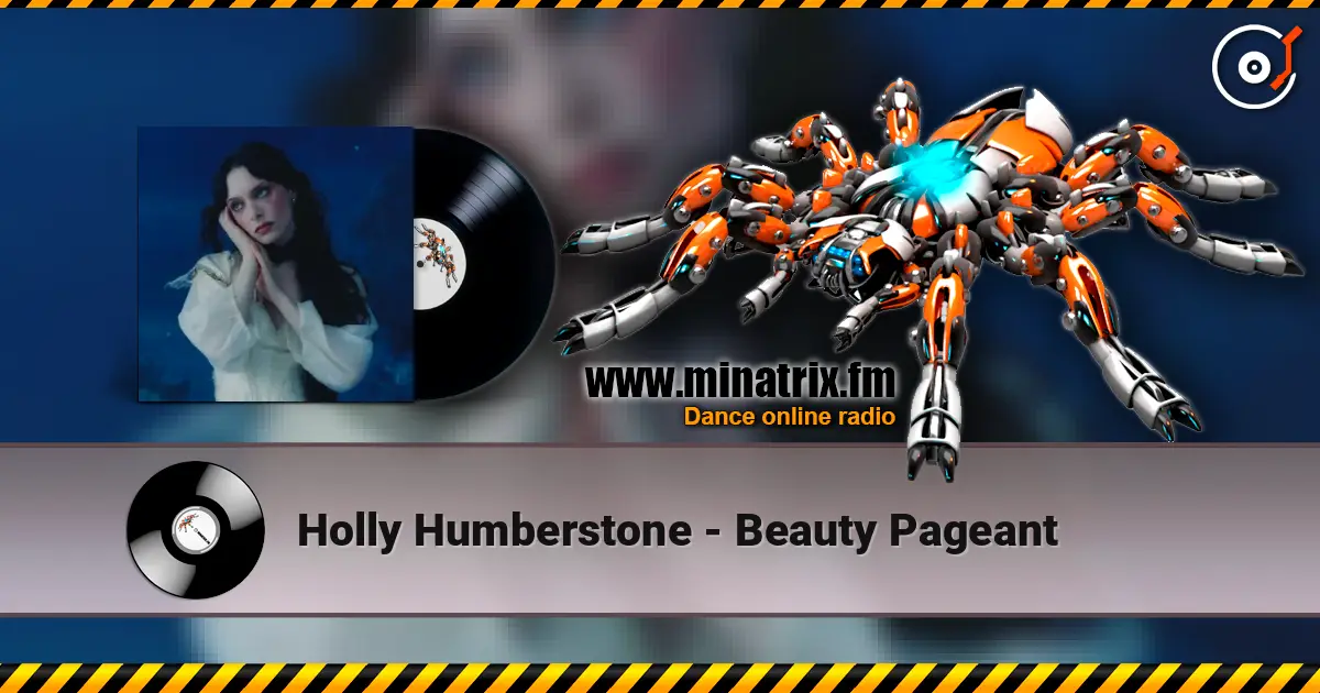 Holly Humberstone - Beauty Pageant слухати онлайн у високій якості | Minatrix.FM