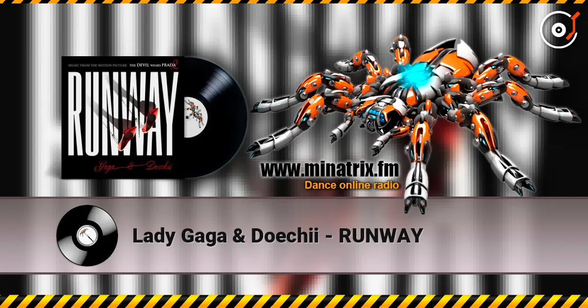 Lady Gaga & Doechii - RUNWAY 高品质在线收听 | Minatrix.FM