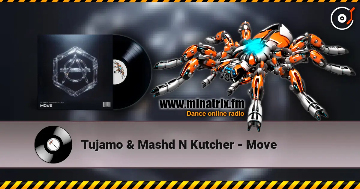 Tujamo & Mashd N Kutcher - Move 高品质在线收听 | Minatrix.FM