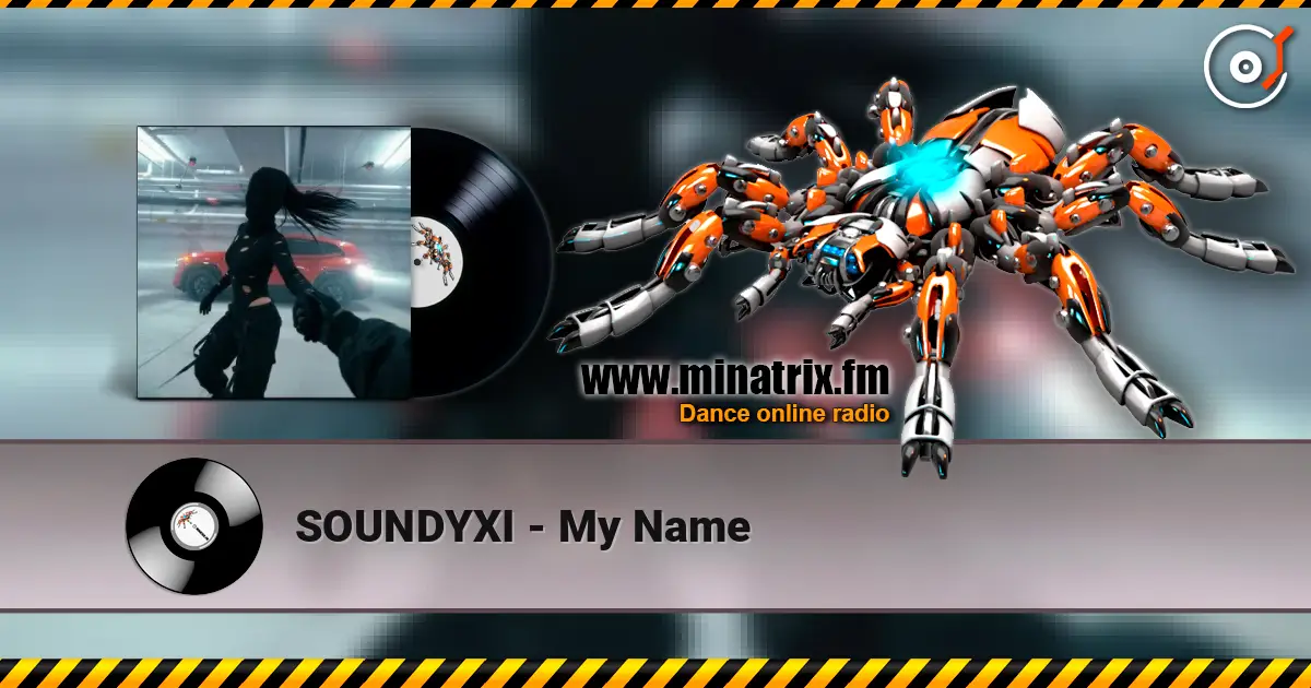 SOUNDYXI - My Name 高品质在线收听 | Minatrix.FM