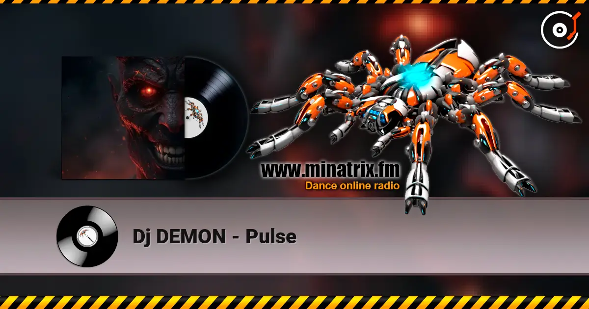 Dj DEMON - Pulse 高品质在线收听 | Minatrix.FM