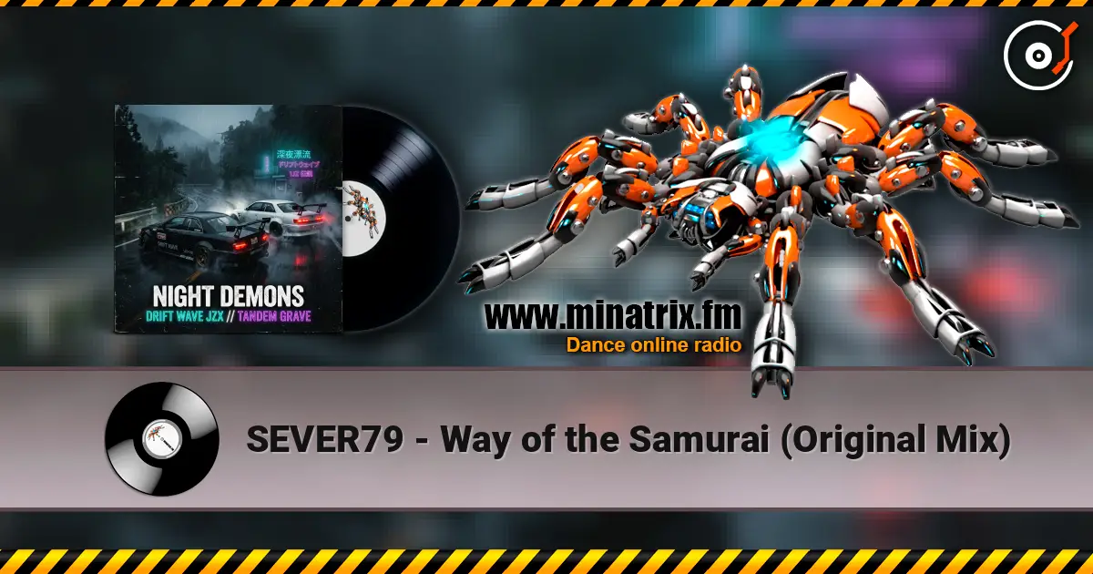 SEVER79 - Way of the Samurai (Original Mix) 高品质在线收听 | Minatrix.FM