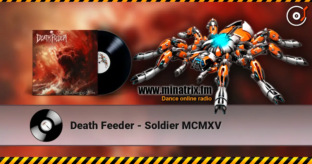 Death Feeder - Soldier MCMXV 高品质在线收听 | Minatrix.FM