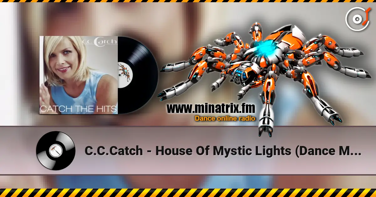 C.C.Catch - House Of Mystic Lights (Dance Mix) 高品质在线收听 | Minatrix.FM