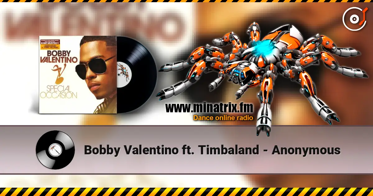 Bobby Valentino ft. Timbaland - Anonymous 高品质在线收听 | Minatrix.FM