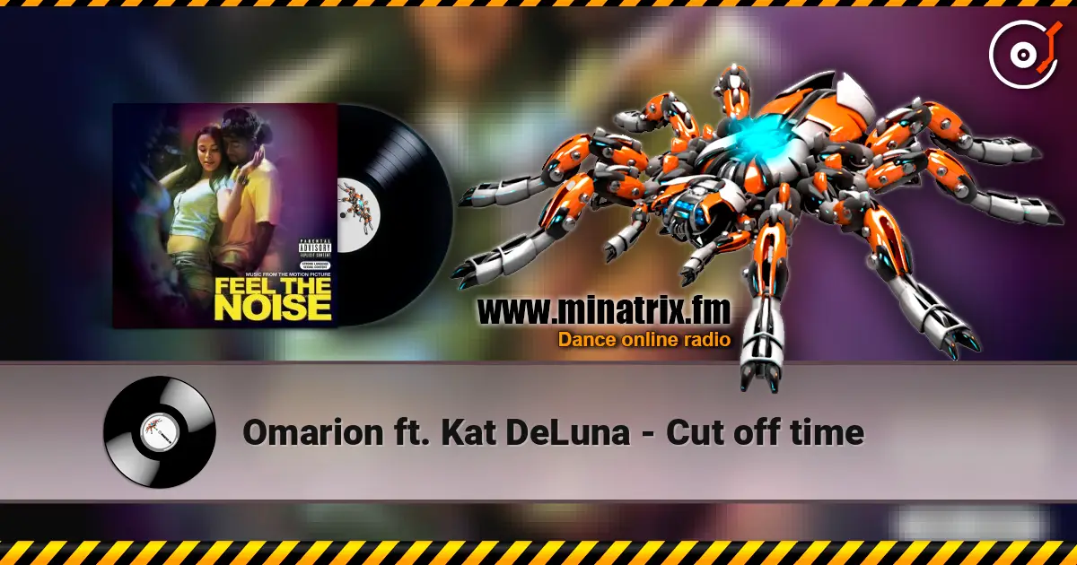 Omarion ft. Kat DeLuna - Cut off time 高品质在线收听 | Minatrix.FM