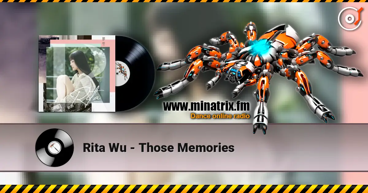 Rita Wu - Those Memories 高品质在线收听 | Minatrix.FM
