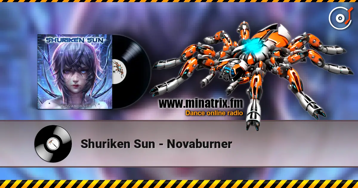 Shuriken Sun - Novaburner listen online in high quality | Minatrix.FM