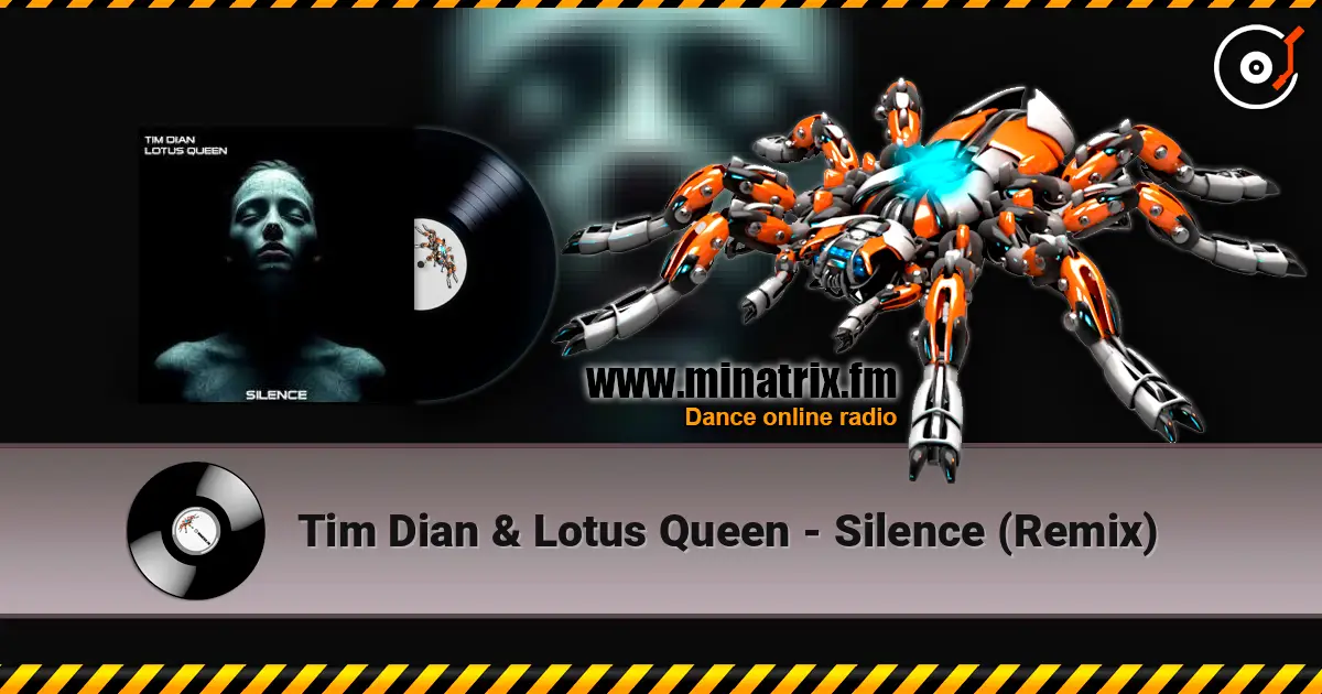 Tim Dian & Lotus Queen - Silence (Remix) 高品质在线收听 | Minatrix.FM
