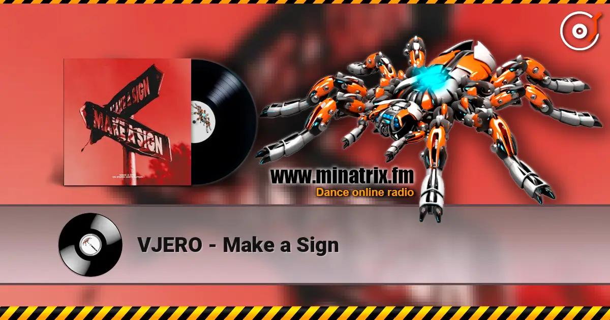 VJERO - Make a Sign 高品质在线收听 | Minatrix.FM