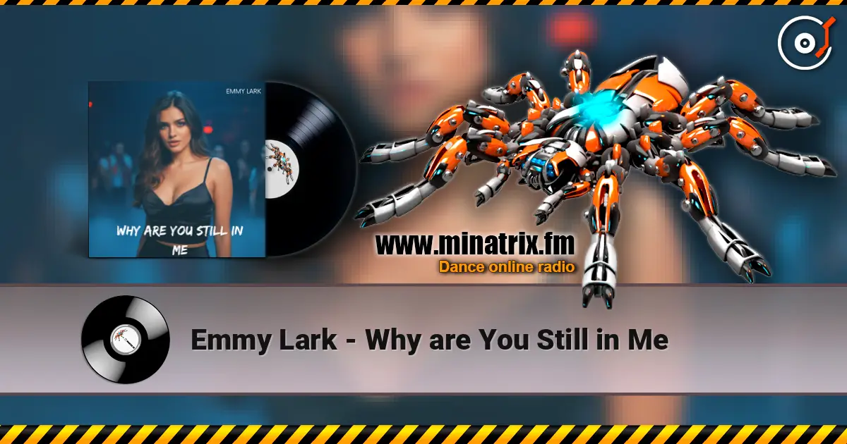 Emmy Lark - Why are You Still in Me 高品质在线收听 | Minatrix.FM