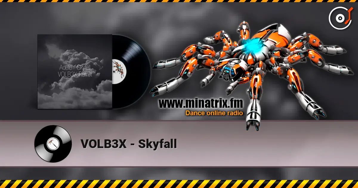 VOLB3X - Skyfall 高品质在线收听 | Minatrix.FM