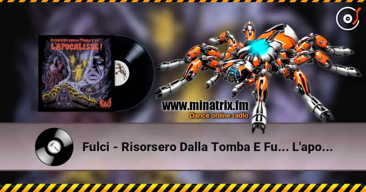 Fulci - Risorsero Dalla Tomba E Fu... L'apocalisse! 高品质在线收听 | Minatrix.FM