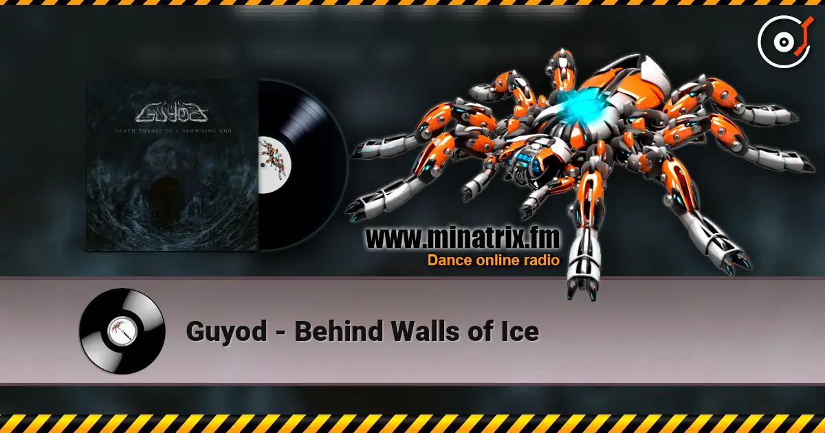 Guyod - Behind Walls of Ice 高品质在线收听 | Minatrix.FM