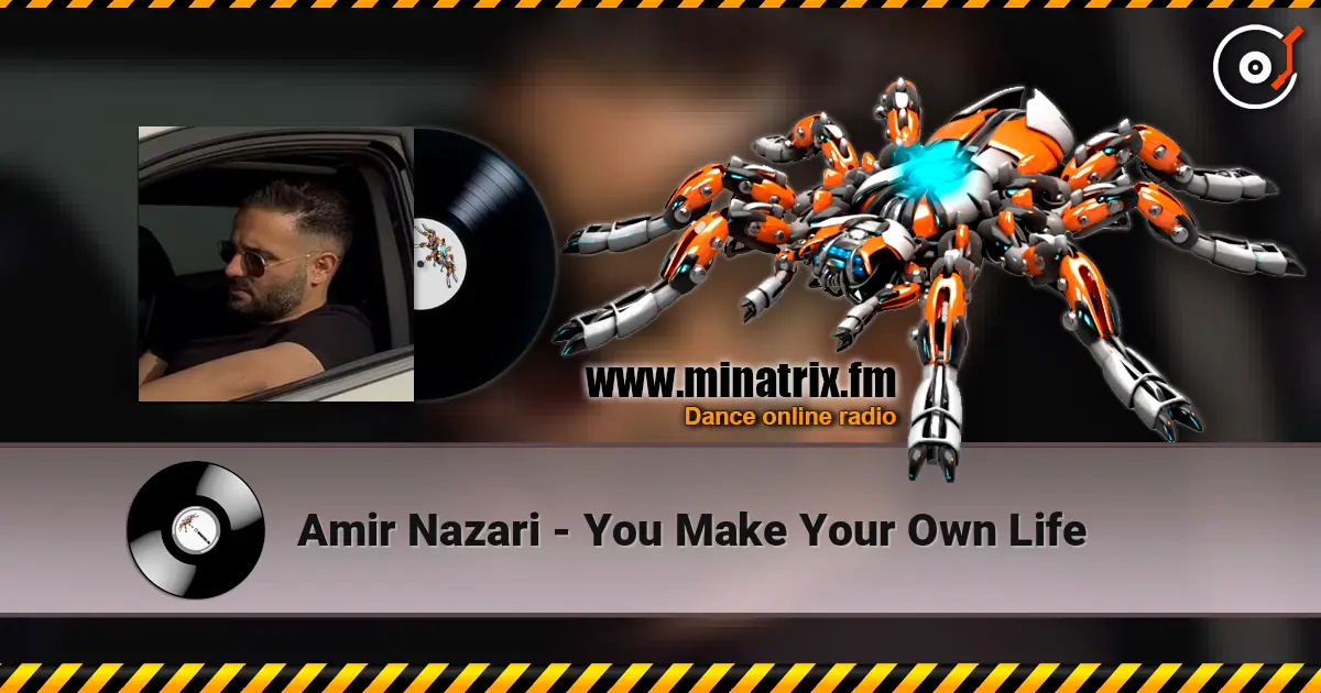 Amir Nazari - You Make Your Own Life 高品质在线收听 | Minatrix.FM