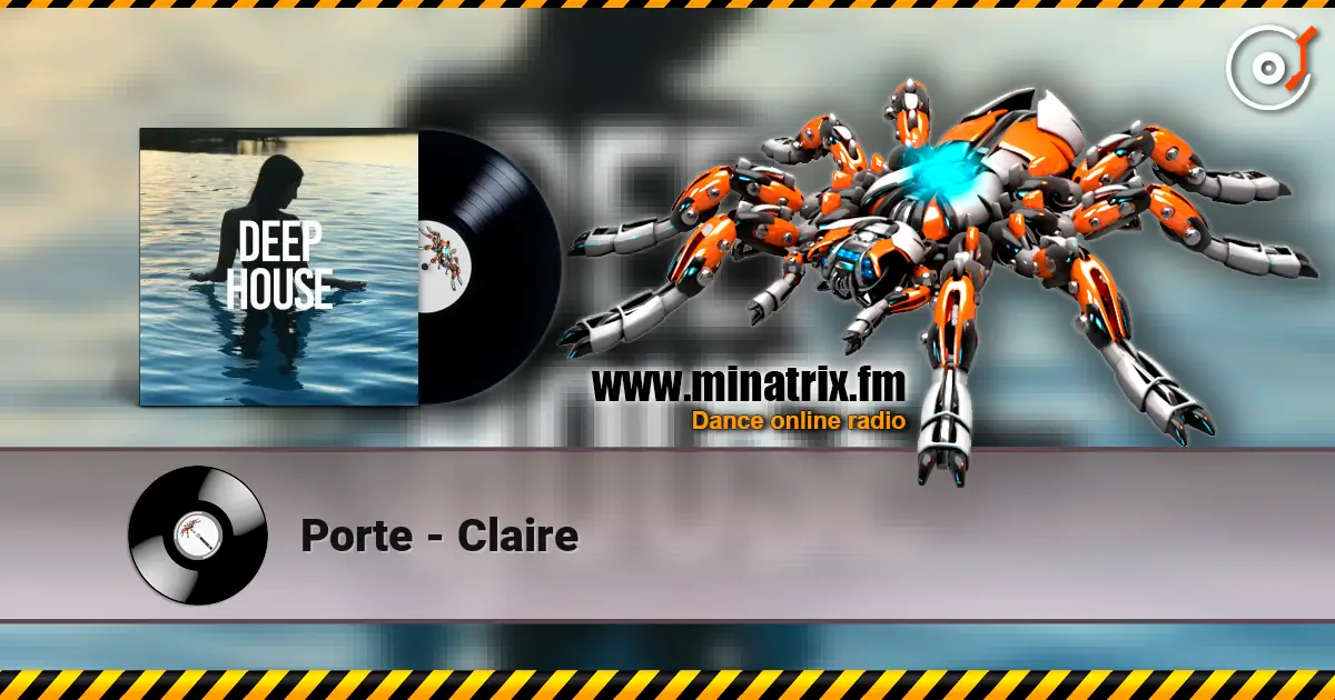 Porte - Claire 高品质在线收听 | Minatrix.FM