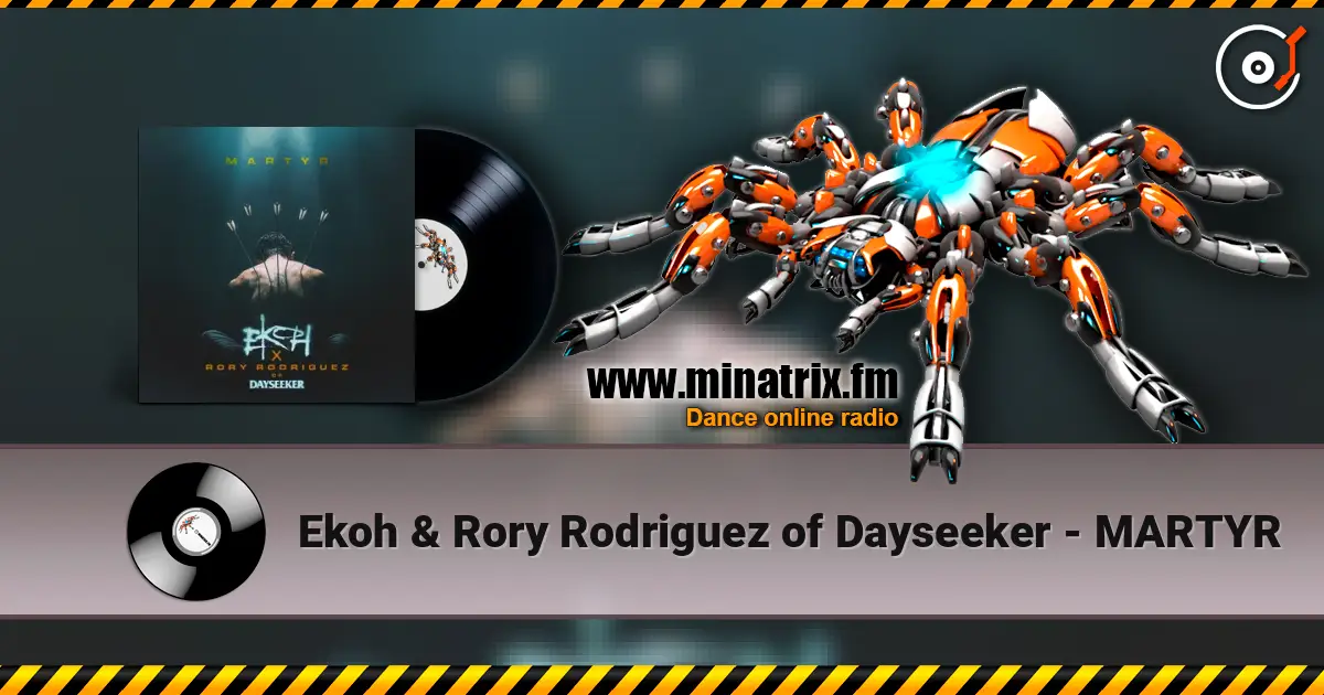 Ekoh & Rory Rodriguez of Dayseeker - MARTYR listen online in high quality | Minatrix.FM