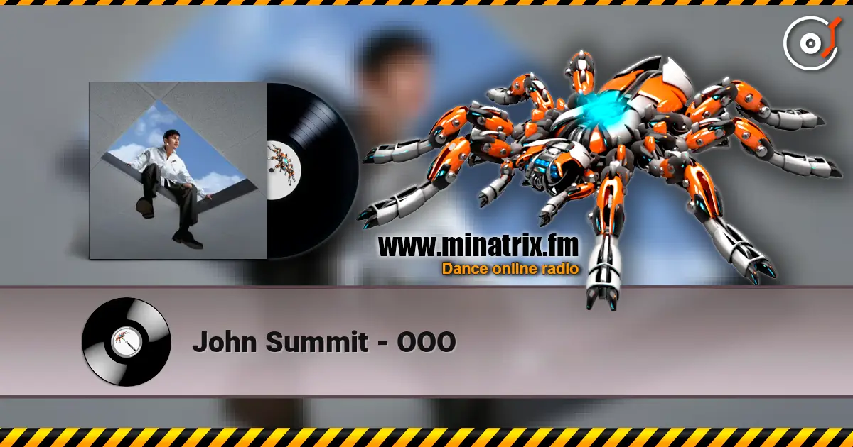 John Summit - OOO 高品质在线收听 | Minatrix.FM