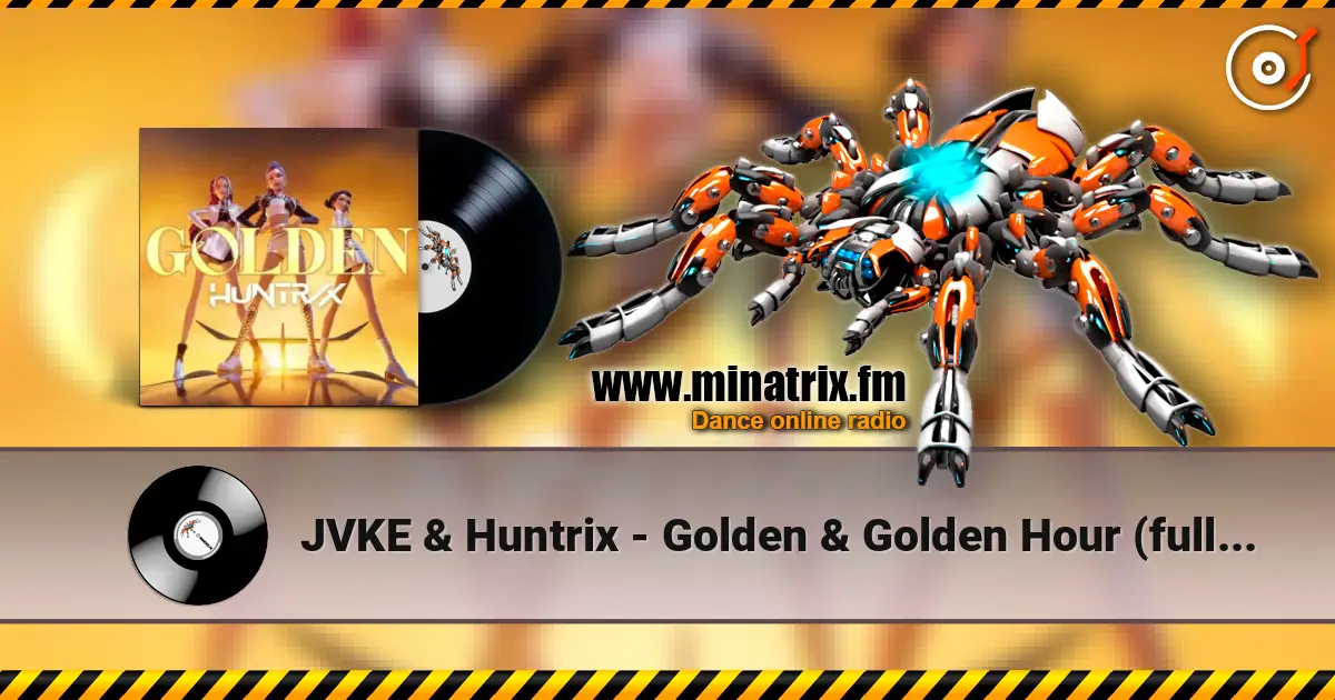 JVKE & Huntrix - Golden & Golden Hour (full mashup) слухати онлайн у високій якості | Minatrix.FM