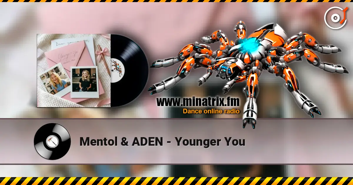Mentol & ADEN - Younger You 高品质在线收听 | Minatrix.FM