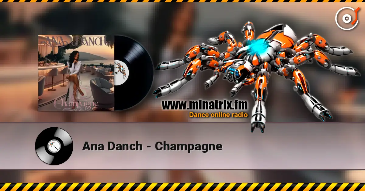 Ana Danch - Champagne 高品质在线收听 | Minatrix.FM