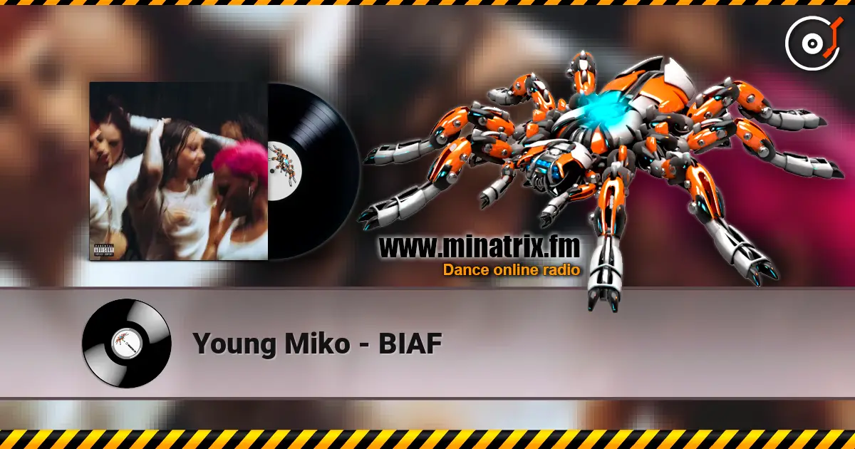 Young Miko - BIAF слухати онлайн у високій якості | Minatrix.FM