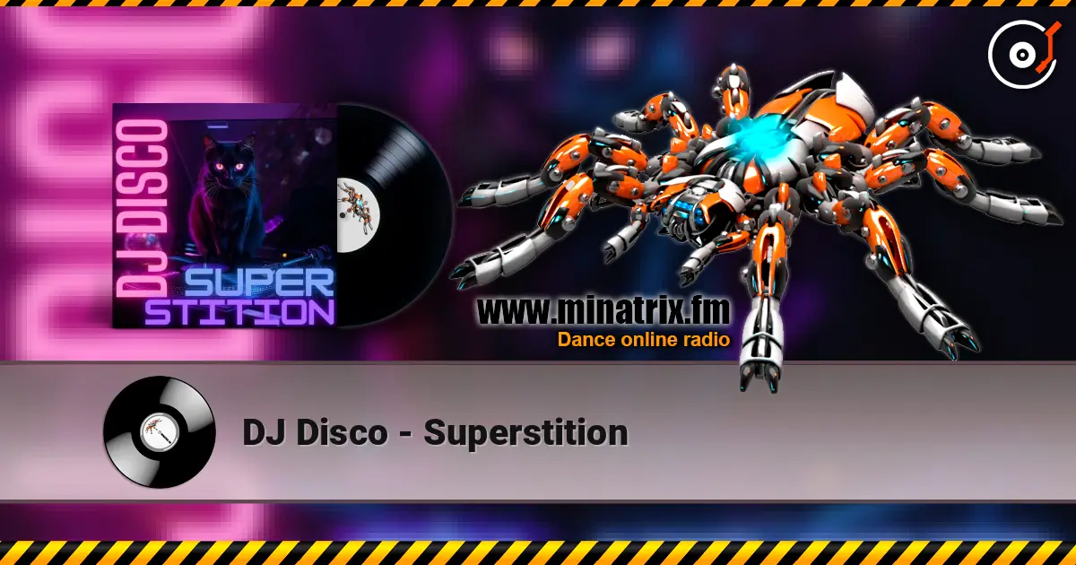 DJ Disco - Superstition 高品质在线收听 | Minatrix.FM