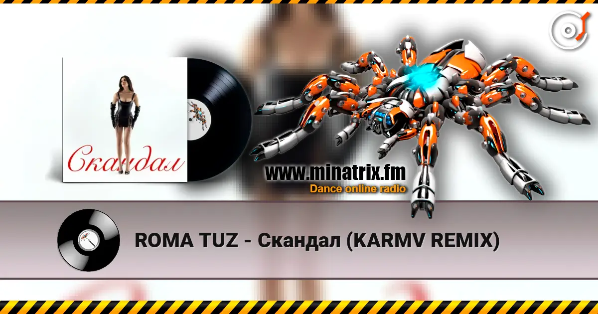 ROMA TUZ - Скандал (KARMV REMIX) listen online in high quality | Minatrix.FM