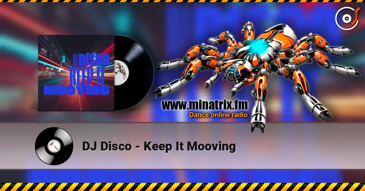 DJ Disco - Keep It Mooving 高品质在线收听 | Minatrix.FM