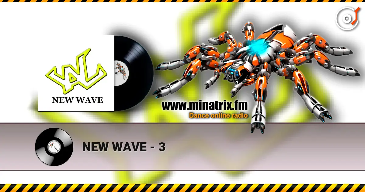NEW WAVE - 3 高品质在线收听 | Minatrix.FM