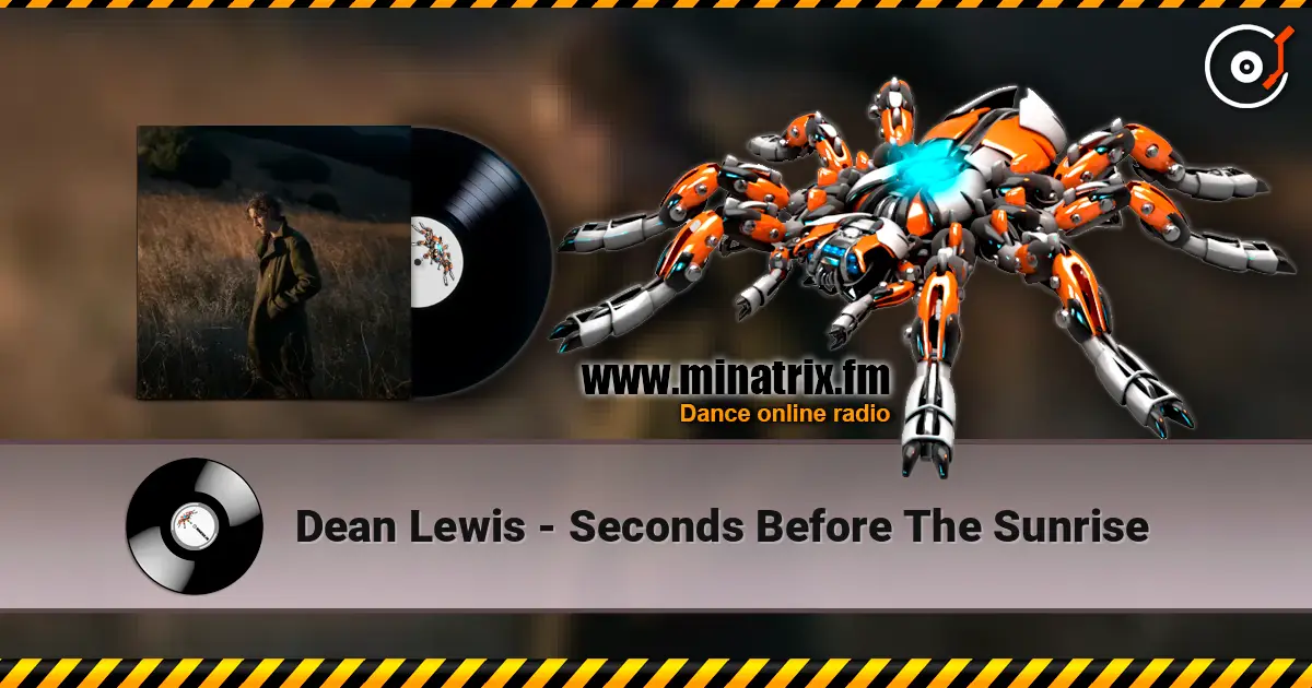 Dean Lewis - Seconds Before The Sunrise 高品质在线收听 | Minatrix.FM
