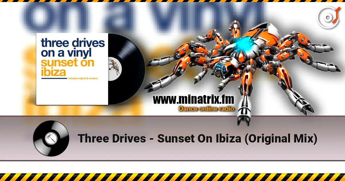 Three Drives - Sunset On Ibiza (Original Mix) 高品质在线收听 | Minatrix.FM