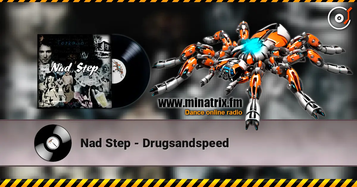 Nad Step - Drugsandspeed 高品质在线收听 | Minatrix.FM