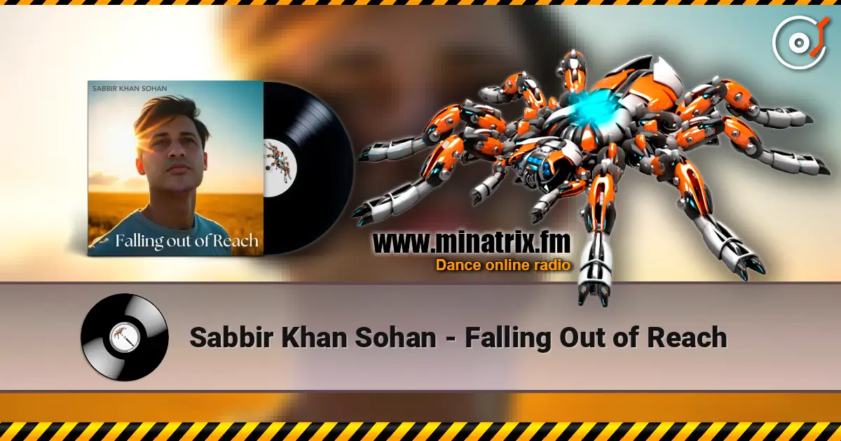 Sabbir Khan Sohan - Falling Out of Reach 高品质在线收听 | Minatrix.FM