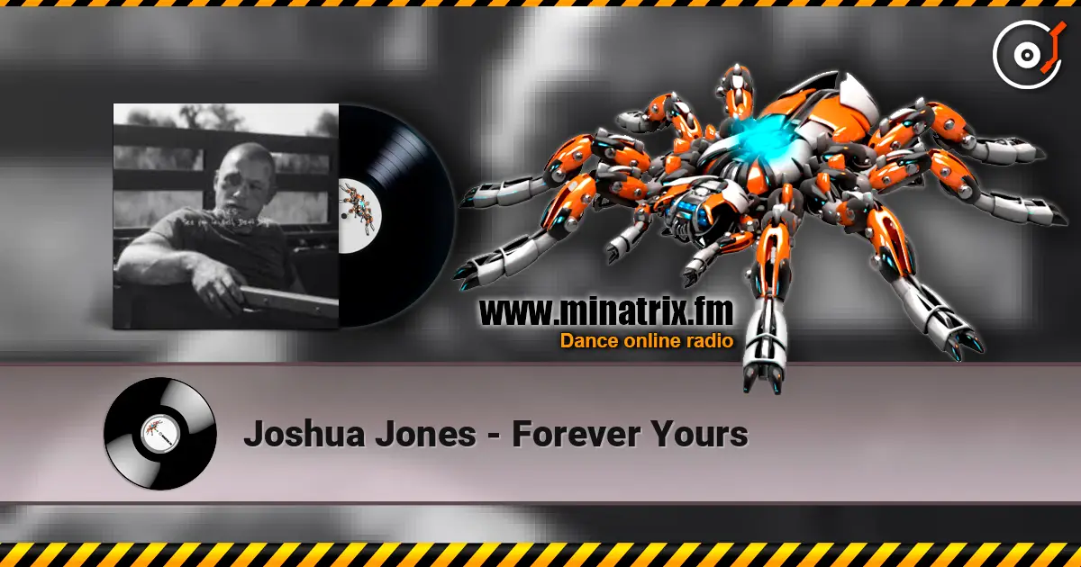 Joshua Jones - Forever Yours 高品质在线收听 | Minatrix.FM