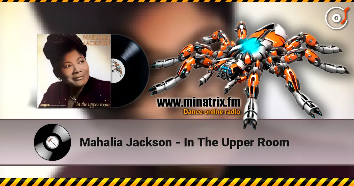 Mahalia Jackson - In The Upper Room 高品质在线收听 | Minatrix.FM