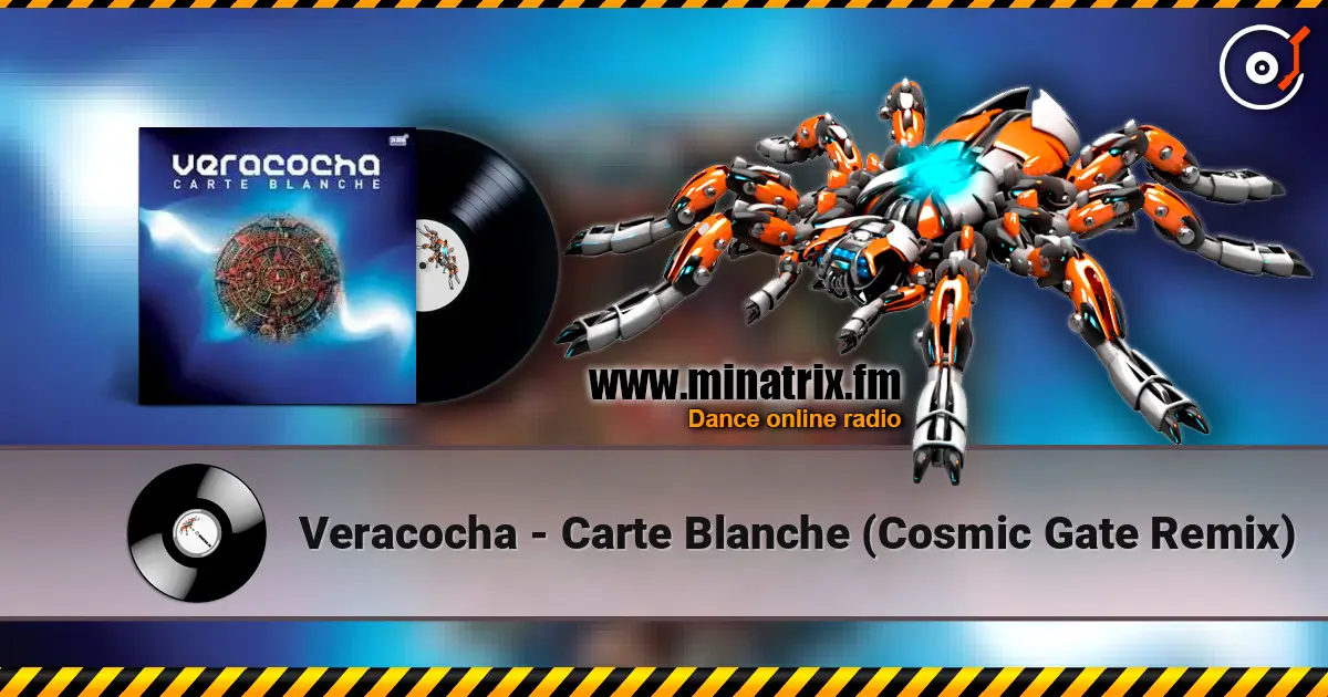 Veracocha - Carte Blanche (Cosmic Gate Remix) 高品质在线收听 | Minatrix.FM