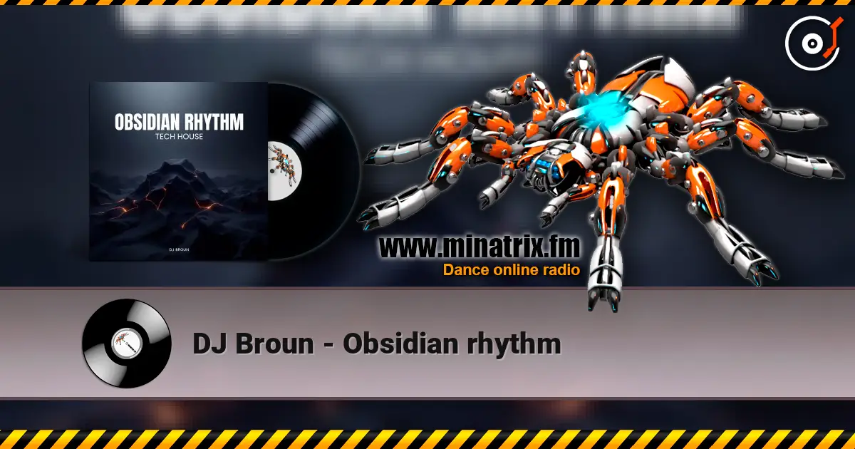 DJ Broun - Оbsidian rhythm 高品质在线收听 | Minatrix.FM