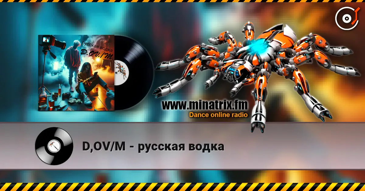 D,OV/M - русская водка 高品质在线收听 | Minatrix.FM