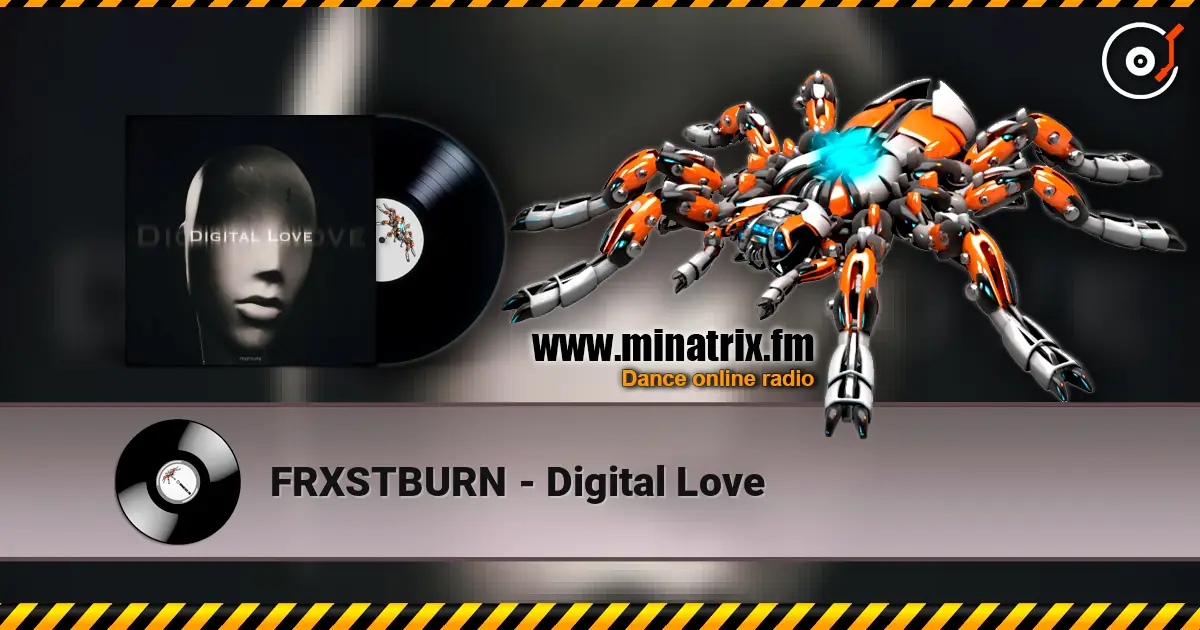 FRXSTBURN - Digital Love 高品质在线收听 | Minatrix.FM
