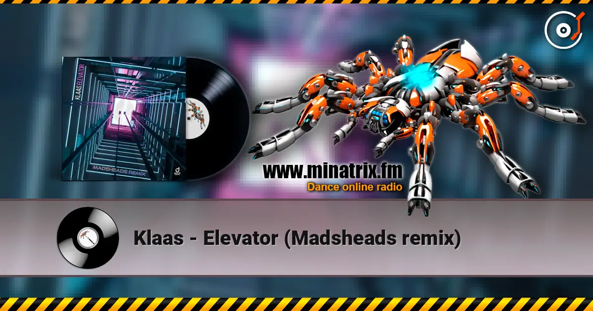 Klaas - Elevator (Madsheads remix) 高品质在线收听 | Minatrix.FM